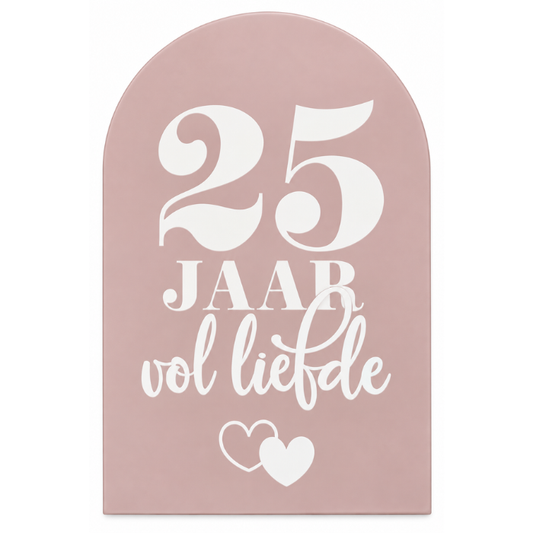 welkomstbord-25-jaar-vol-liefde